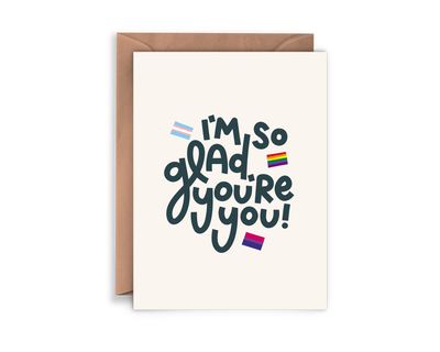 I'm So Glad You're You | LGBTQ Coming Out Card