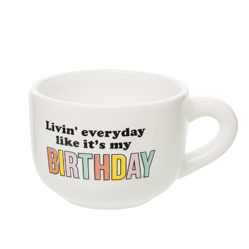 Livin' Like It's My Birthday Cappuccino Mug