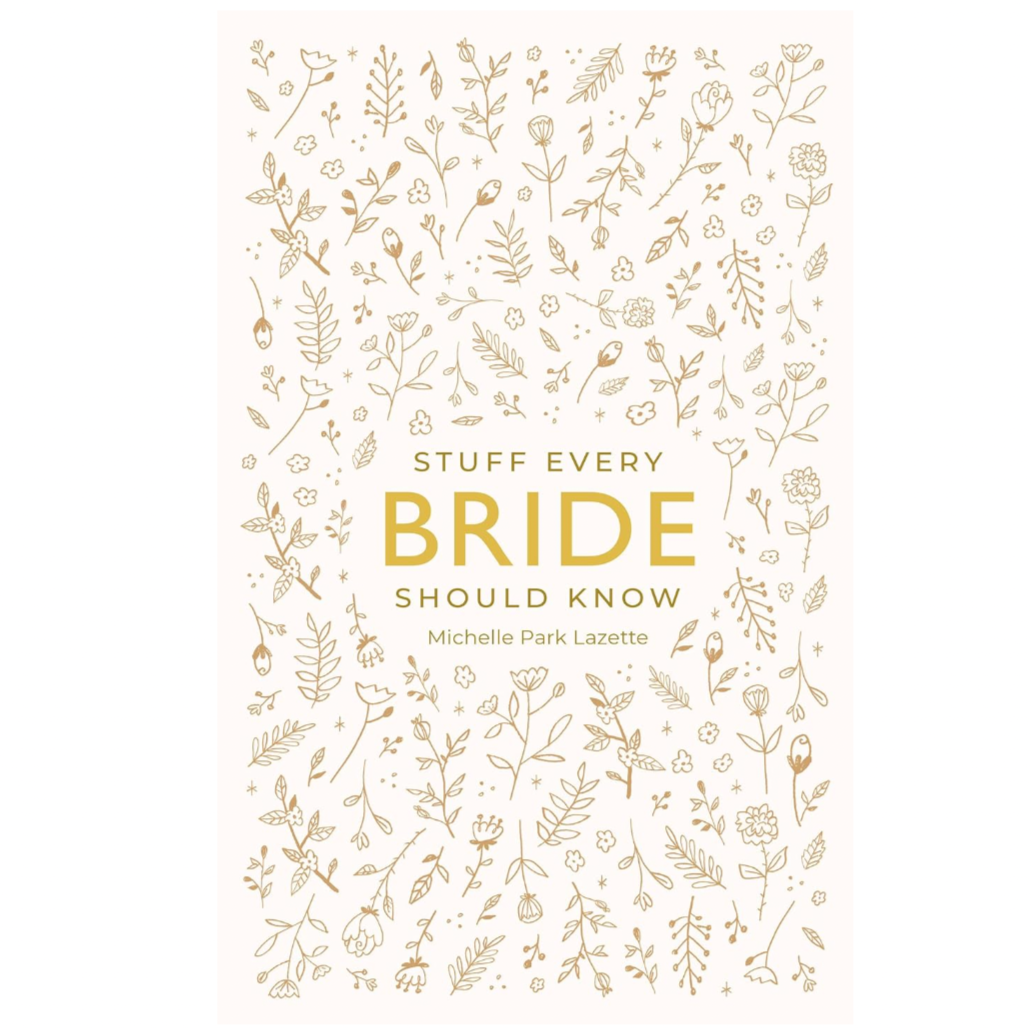 Stuff Every Bride Should Know