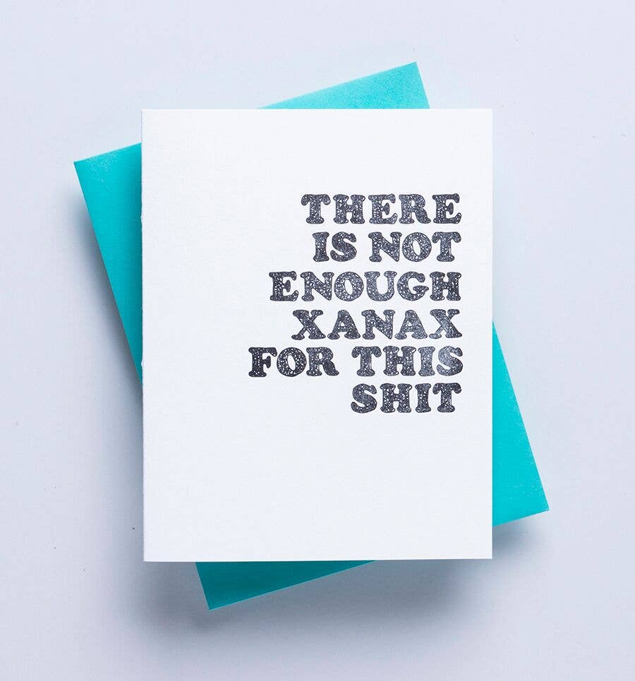 Xanax Card Funny Sympathy Greeting Card