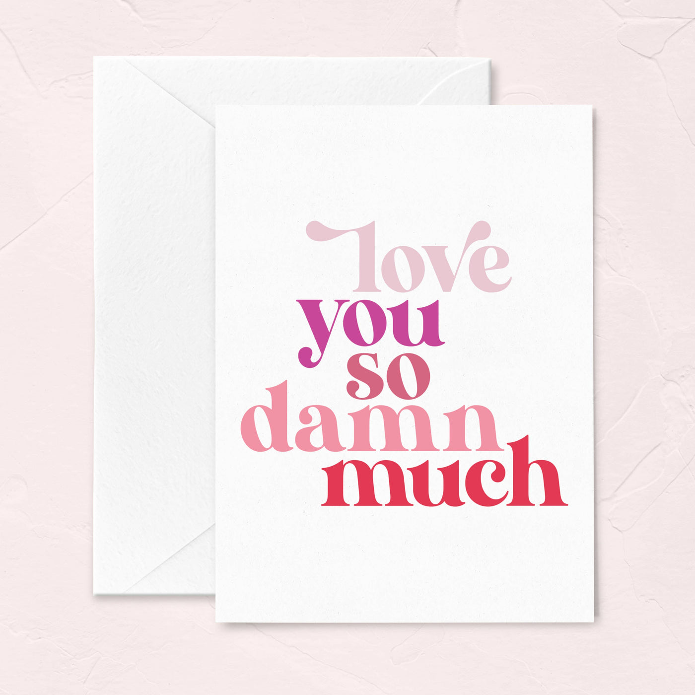 Love You So Damn Much Valentine's Day Card