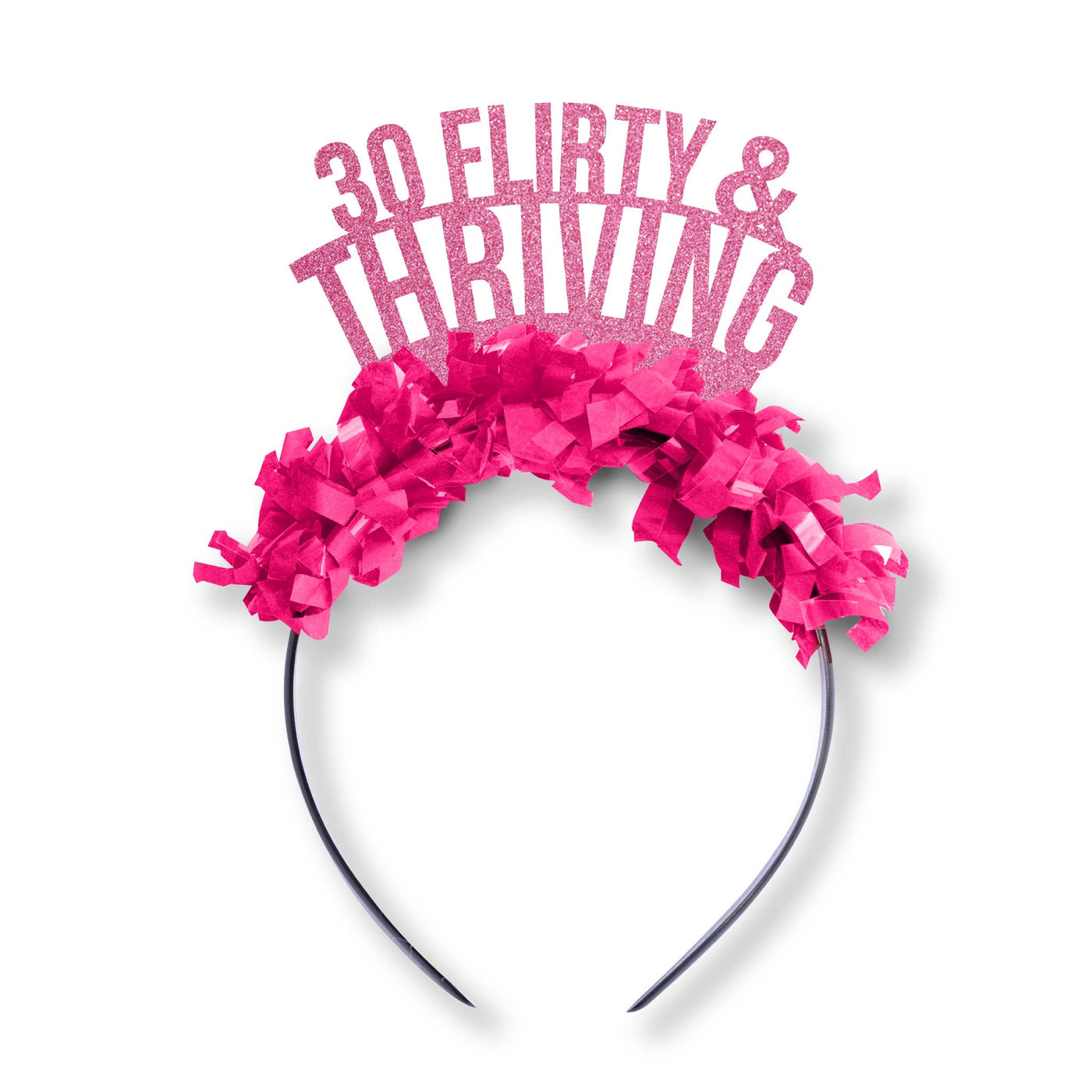 Thirty Flirty & Thriving Crown