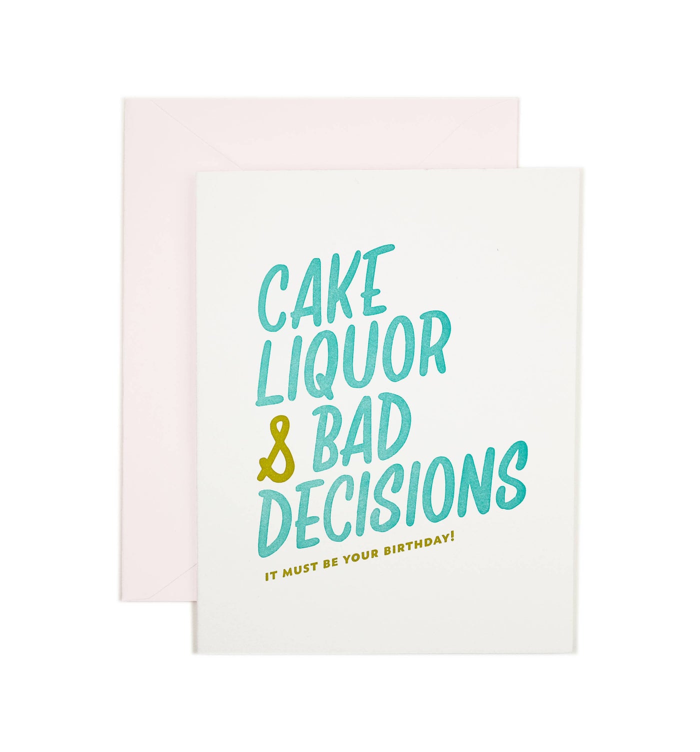 Bad Decisions Birthday Card