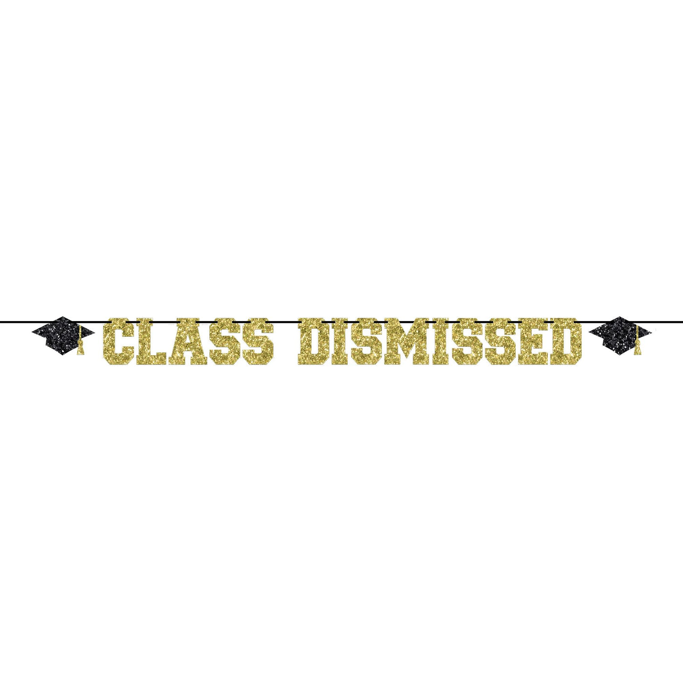 "Class Dismissed" Letter Banner