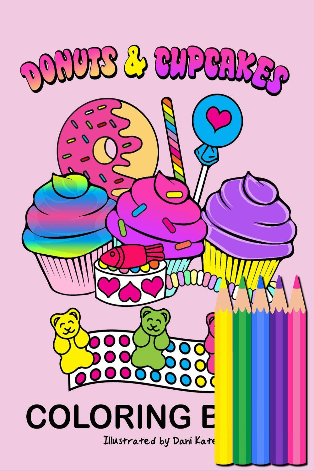 Donuts and Cupcakes Mini Coloring Book - a fun an colorful coloring book including 5 colored pencils