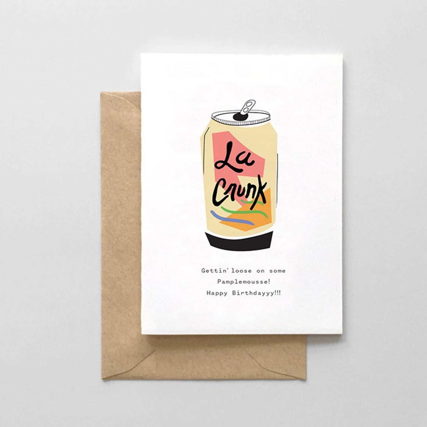 A Birthday card printed on thick white card stock with an image of a can of La Croix grapefruit sparkling water and the words 'Gettin' loose on some pamplemousse! Happy Birthday!! below.