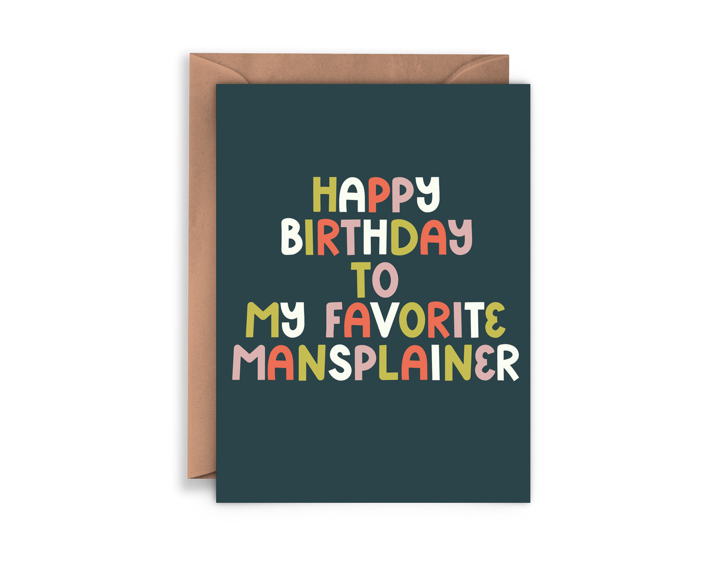 Happy Birthday to my Favorite Mansplainer Card