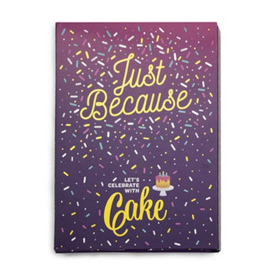 Just Because Cake Card