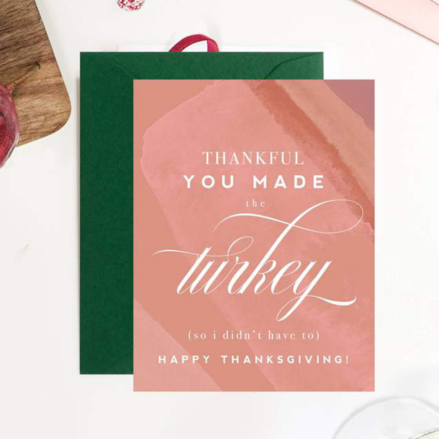 Thankful You Made the Turkey Greeting Card